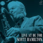 Hamilton, Scott - Live At De Tor