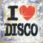 V/A - I Love Disco