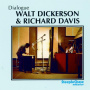 Dickerson, Walt/Richard D - Dialogue