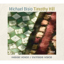 Bisio, Michael & Timothy Hill - Inside Voice / Outside Voice