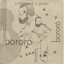 Bororo - 7-A Tempo E a Gosto