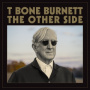 Burnett, T Bone - The Other Side