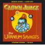 Uranium Savages - Clown Juice