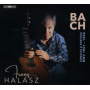 Halasz, Franz - Johann Sebastian Bach: Sonatas and Partitas (Arr. For Guitar)