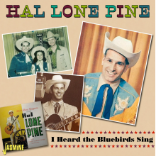Lone Pine, Hal - Heard the Bluebirds Sing