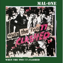 Mal-One - 7-When the Two 77's Clashed
