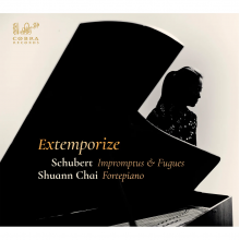 Chai, Shuann - Extemporize - Schubert: Impromptus & Fugues
