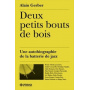 Gerber, Alain - Deux Petits Bouts De Bois