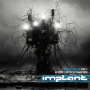 Implant - No More Flies On the Windscreen: Chaos Machines 1
