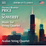 Avalon String Quartet - Leo Sowerby - Florence Beatrice Price: Music For String Quartet