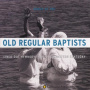 V/A - Old Regular Baptists
