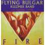 Flying Bulgar Klezmer Band - Fire