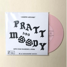 Pratt & Moody & Cold Diamond & Pink - 7-Creeping Around