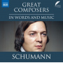 Pugh, Leighton - Great Composers In Words and Music: Robert Schumann