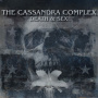 Cassandra Complex - Death & Sex