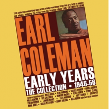 Coleman, Earl - Early Years - the Collection 1946-56