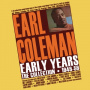 Coleman, Earl - Early Years - the Collection 1946-56