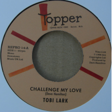 Lark, Tobi - 7-Challenge My Love / Sweep It Out In the Shed