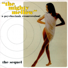 V/A - The Mighty Mellow: the Sequel, a Psycho-Funk Resurrection!