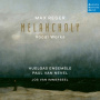 Huelgas Ensemble & Paul Van Nevel - Max Reger: Melancholy (Vocal Works)