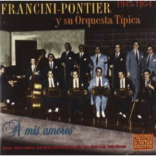 Francini/Pontier - A Mis Amores