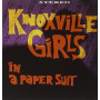 Knoxville Girls - In a Paper Suit
