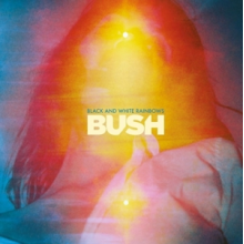 Bush - Black and White Rainbows