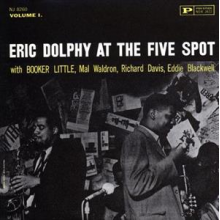 Dolphy, Eric - At the Five Spot
