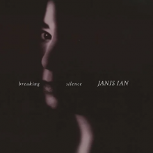 Ian, Janis - Breaking Silence