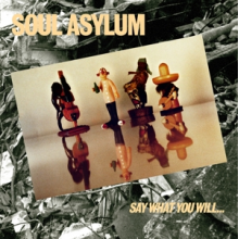 Soul Asylum - Say What You Will...Everything Can Happen
