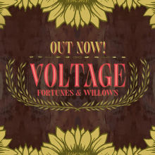 Voltage - Fortunes & Willows