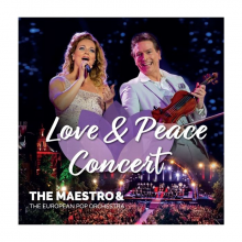 Maestro & European Poporchestra - Love & Peace Concert