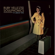 Velle, Ruby & the Soulphonics - It's About Time