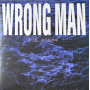 Wrong Man - Big Plans