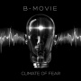 B-Movie - Climate of Fear