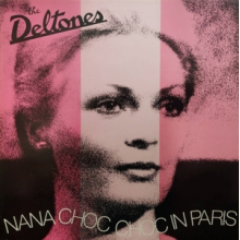 Deltones - Nana Choc Choc In Paris