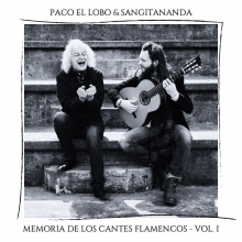 Lobo, Paco El & Sangitananda - Memoria De Los Cantes Flamencos Vol. 1
