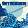 Meteoroids - The Meteoroids