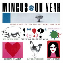Mingus, Charles - Oh Yeah!