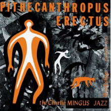 Mingus, Charles - Pithecanthropus Erectus