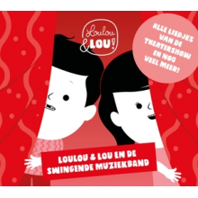 Loulou & Lou! - Loulou & Lou En De Swingende Muziekband