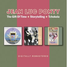 Ponty, Jean-Luc - The Gift of Time / Storytelling / Tchokola