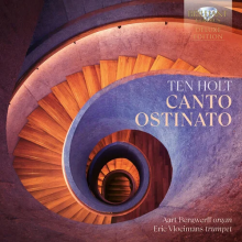 Bergwerff, Aart & Eric Vloeimans - Ten Holt: Canto Ostinato