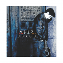Ubago, Alex - Que Pides Tu