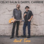 Celso Salim & Darryl Carriere - About Time