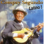 Compay Segundo - Latino !