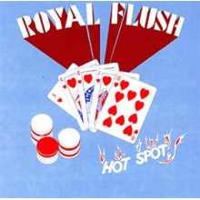 Royal Flush - Hot Spot