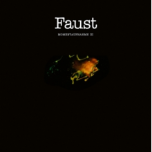 Faust - Momentaufnahme Iii