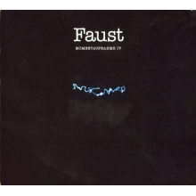 Faust - Momentaufnahme Iv