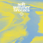 V/A - Soft Summer Breezes